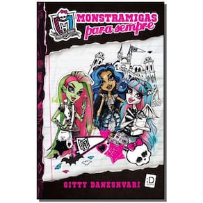 Livro Monster High - Monstramigas Para Sempre