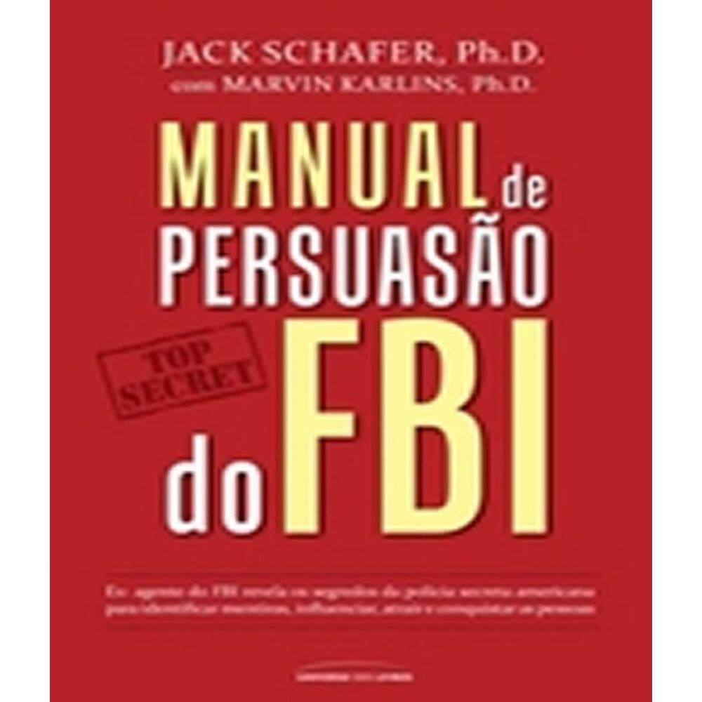 Livro Manual De Persuasao Do Fbi