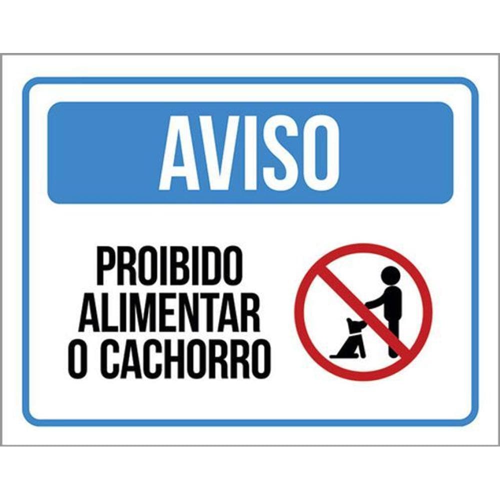 Kit 5 Placas Sinalização Aviso Proibido Alimentar O Cachorro