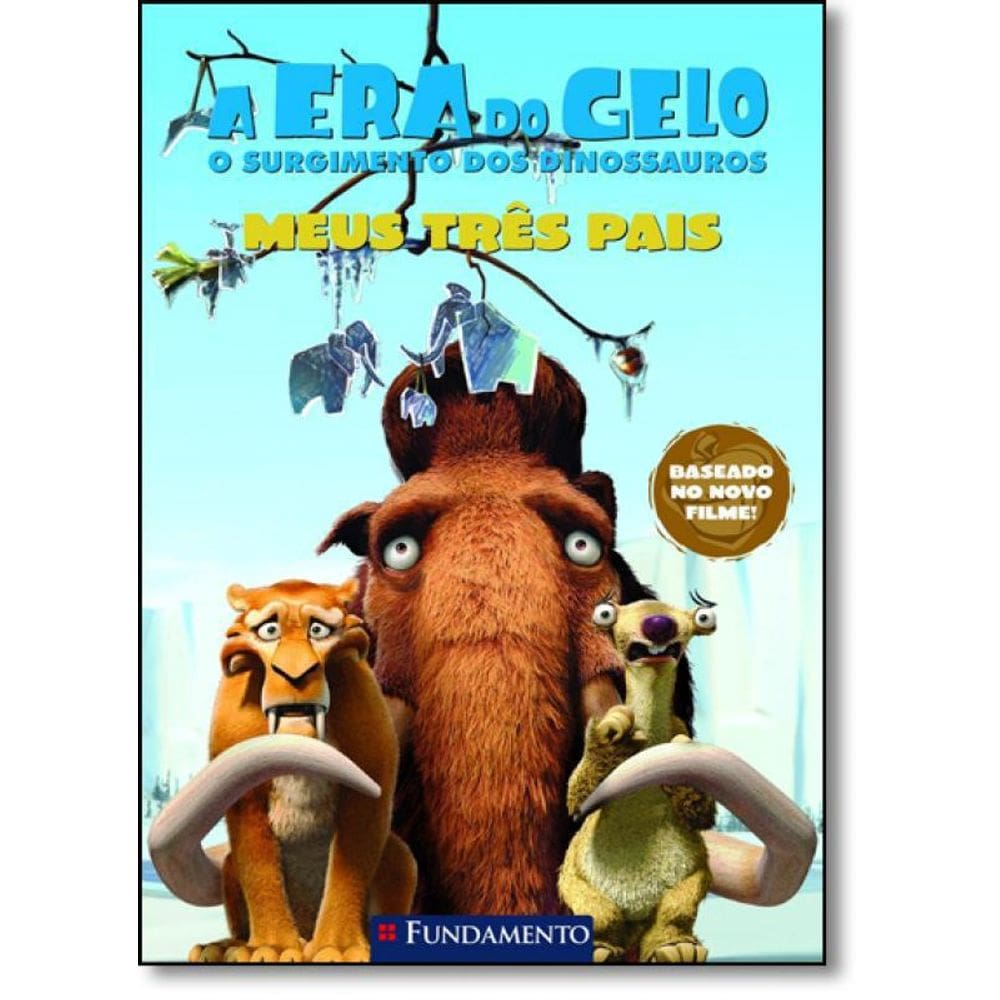 Livro Meus Três Pais - Coleção A Era Do Gelo