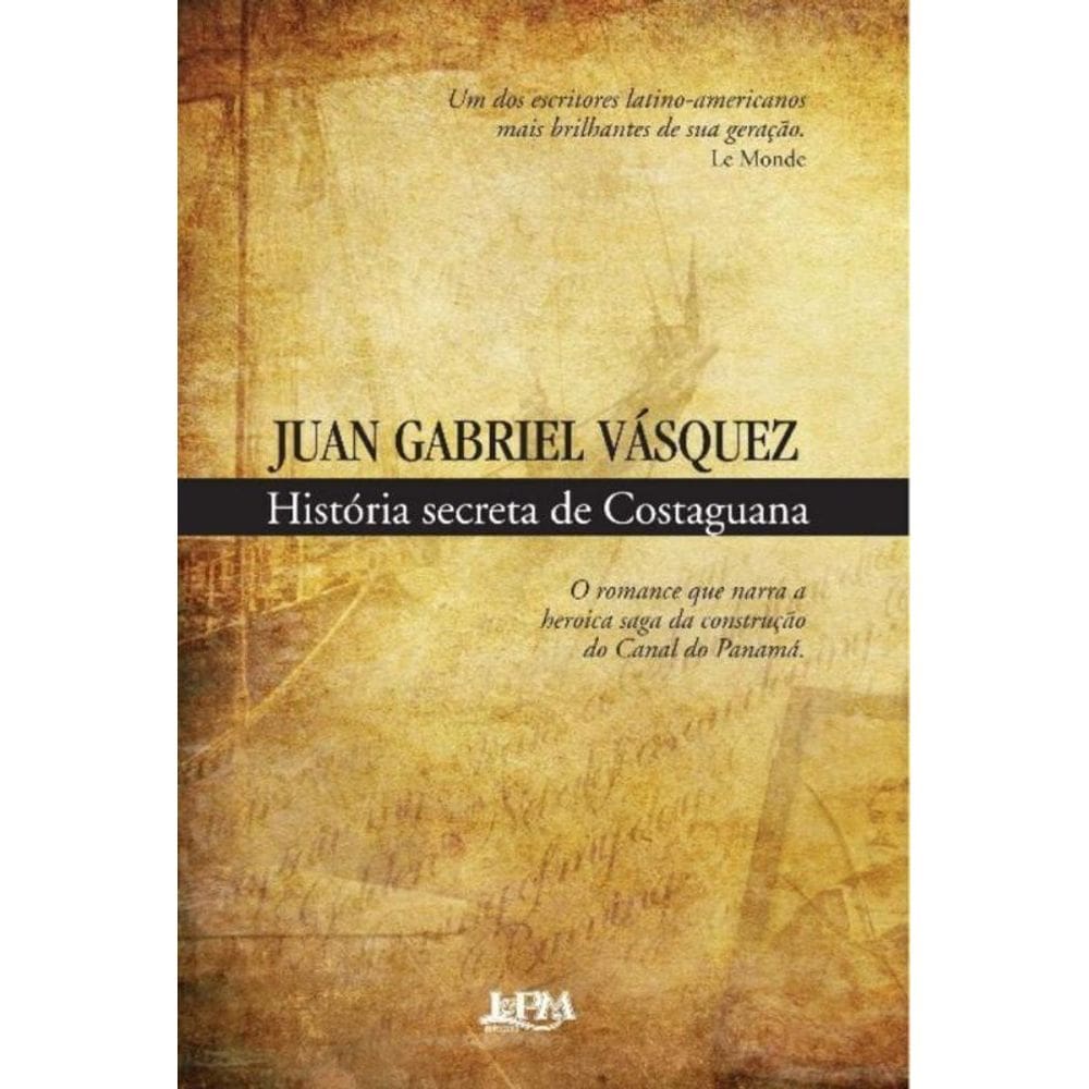 História secreta de Costaguana