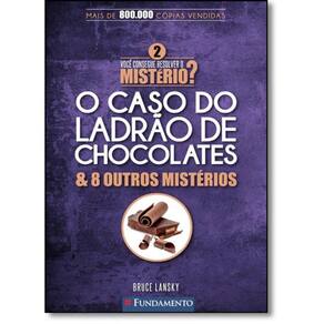 Livro O Caso Do Ladrão De Chocolates & 8 Outros Mistérios