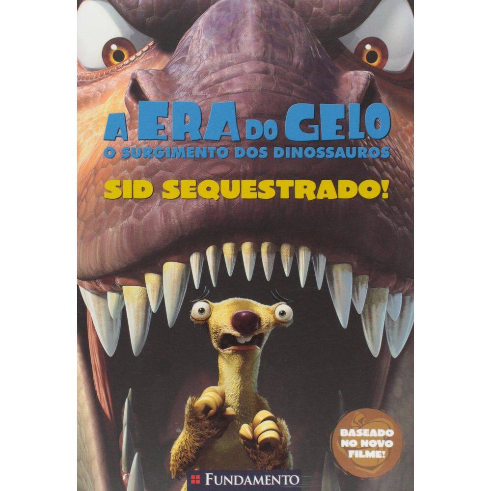 A Era Do Gelo - O Surgimento Dos Dinos - Sid Sequestrado