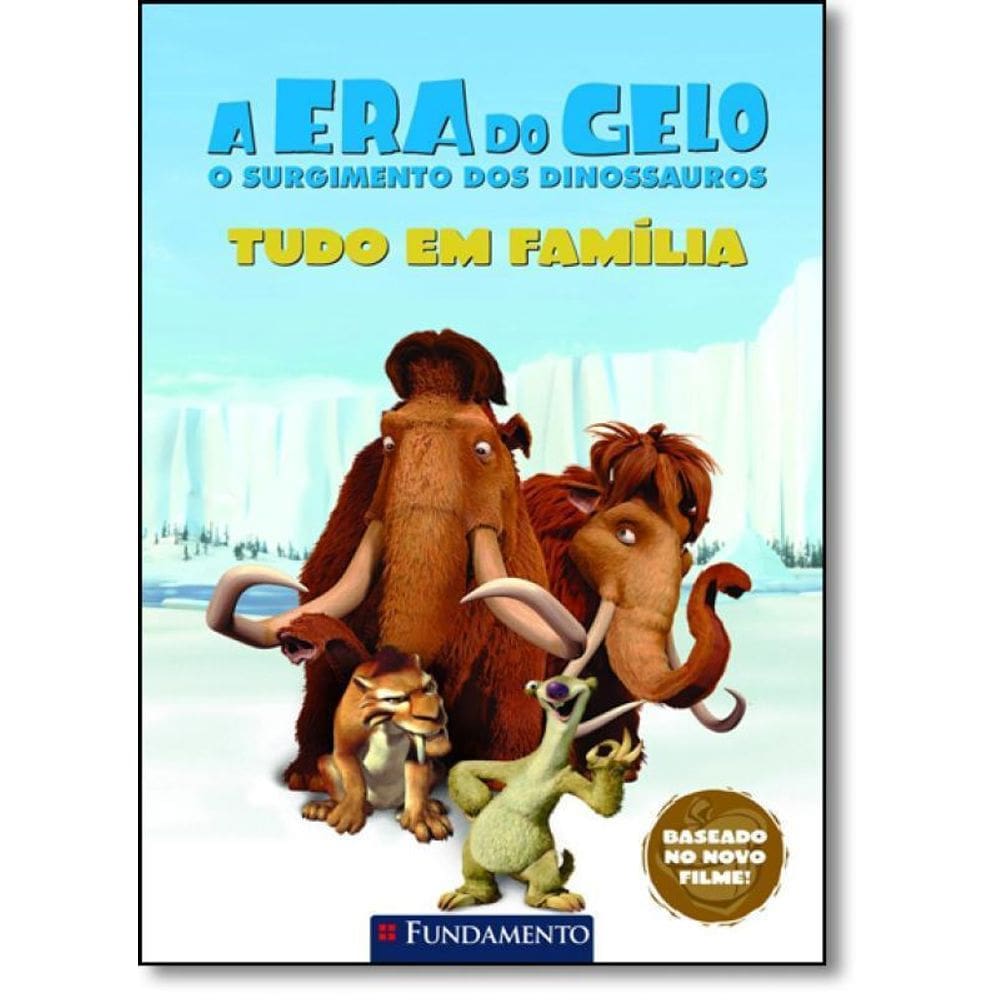 Livro Tudo Em Família - Coleção A Era Do Gelo