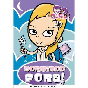 Livro Go Girl - Dormindo Fora - Vol 01