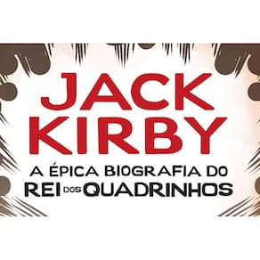 Livro Jack Kirby: A Épica Biografia Do Rei Dos Quadrinhos
