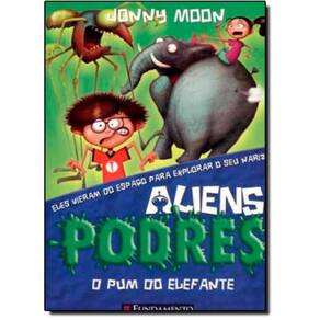 Livro Aliens Podres: O Pum Do Elefante - Vol. 2