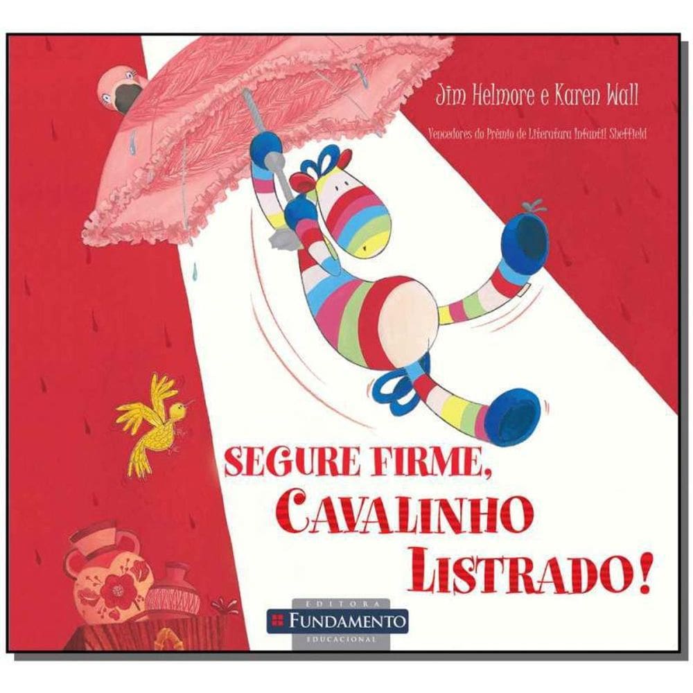 Livro Cavalinho Listrado: Segure Firme, Cavalinho Listrado