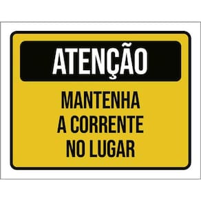 Kit 5 Placas Atenção Mantenha Corrente Lugar 36X46