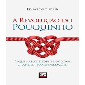 Livro Revolucao Do Pouquinho, A