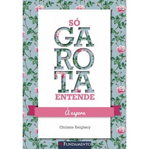 Livro So Garota Entende - A Espera