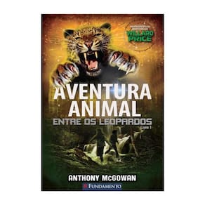 Livro Aventura Animal 01 - Entre Os Leopardos