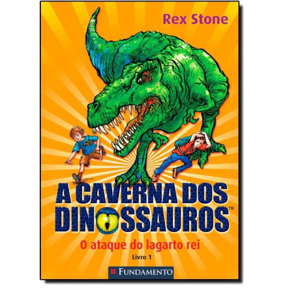Livro Caverna Dos Dinossauros A O Ataque Do Lagarto Rei 1