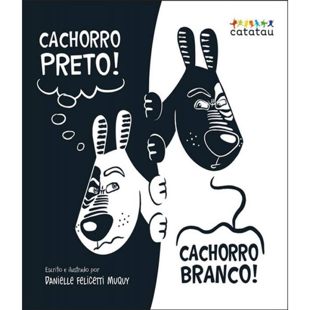 Livro Cachorro Preto Cachorro Branco