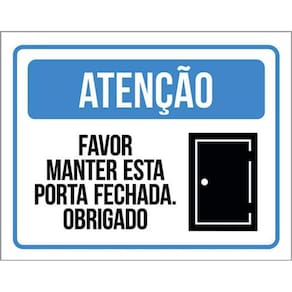Kit 5 Placas Atenção Favor Manter Esta Porta Fechada 36X46