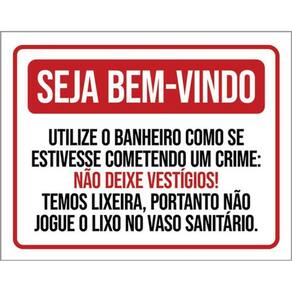 Kit 3 Placas Bem Vindo Utilize Banheiro Não Deixe Vestigios
