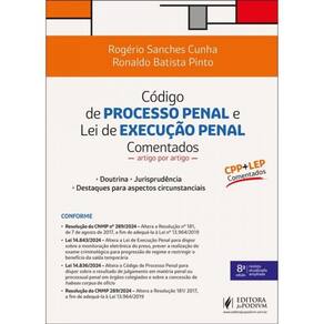 Código De Processo Penal E Lei De Execução Penal Comentados Artigo Por Artigo (Cpp + Lep) - 2024
