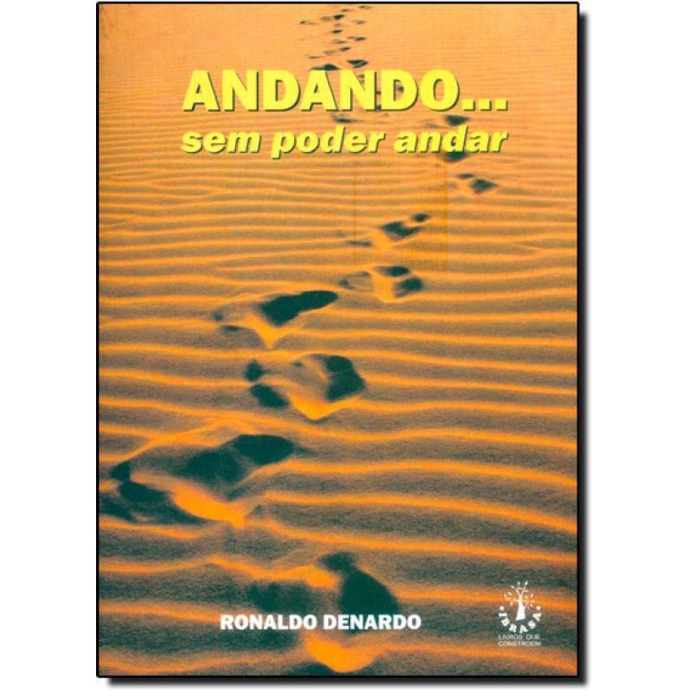 Livro Andando... Sem Poder Andar