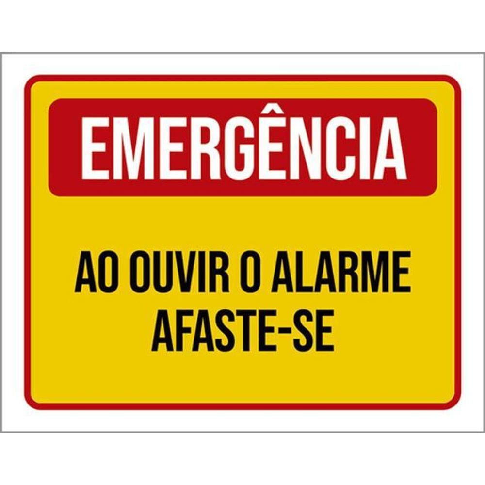 Kit 3 Placas Emergência Ao Ouvir Alarme Afaste-Se