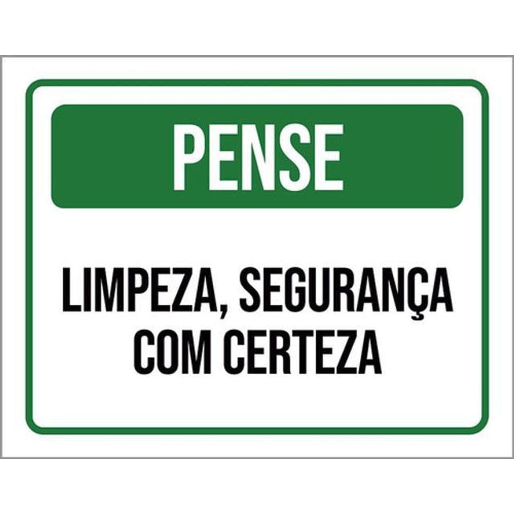 Kit 3 Placas Pense Limpeza Segurança Com Certeza Verde