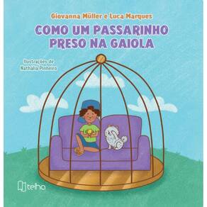 Como um passarinho preso na gaiola
