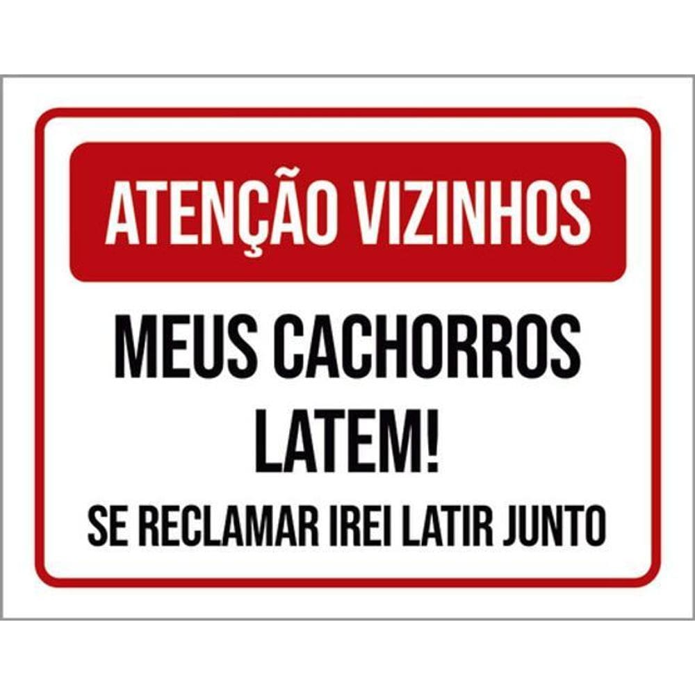 Kit 5 Placa Vizinhos Cachorros Latem Se Reclamar36X46