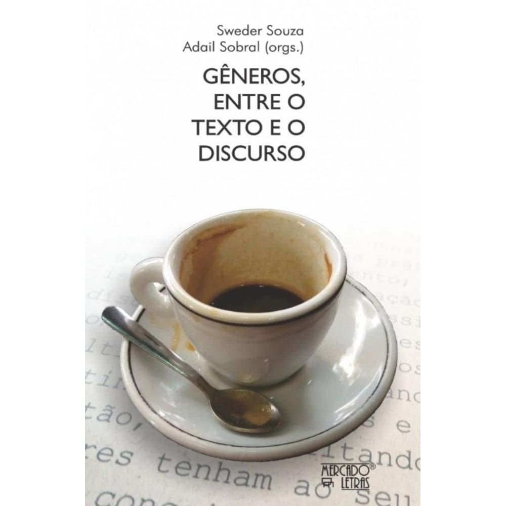 Gêneros entre o texto e o discurso