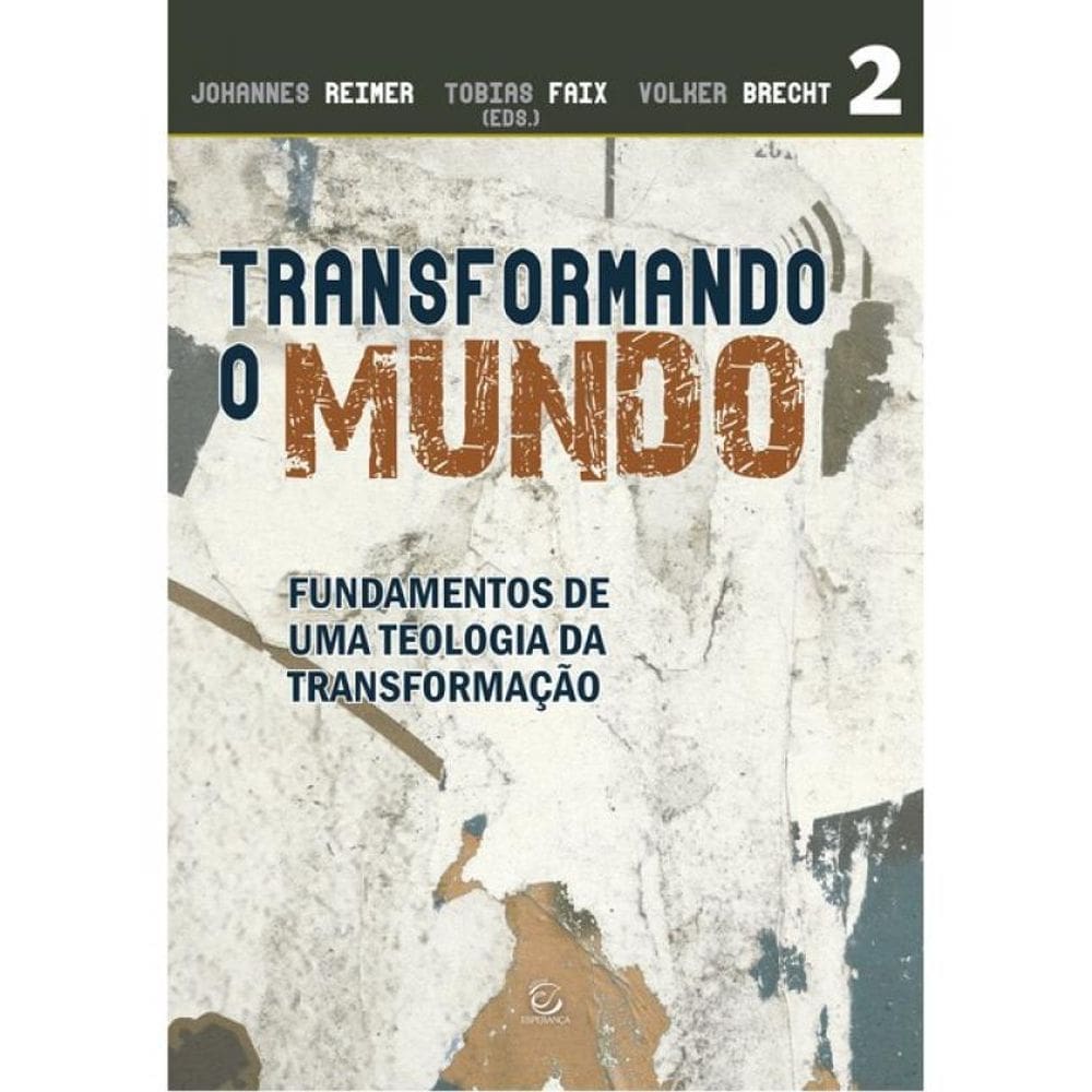 Transformando O Mundo
