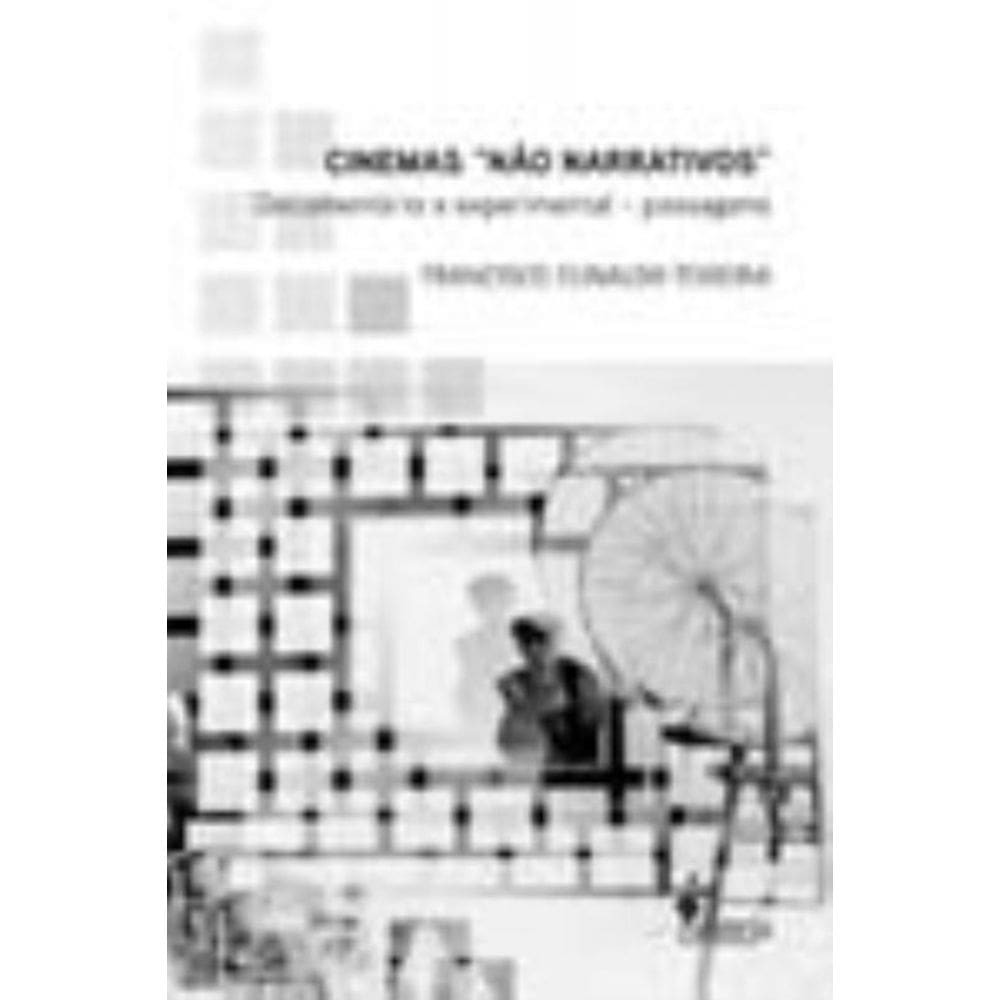 Cinemas `Não Narrativos` - Documentário e Experimental - Passagens
