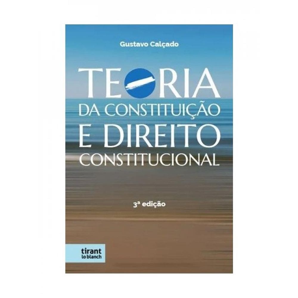 Teoria Da Constituição E Direito Constitucional - 2024