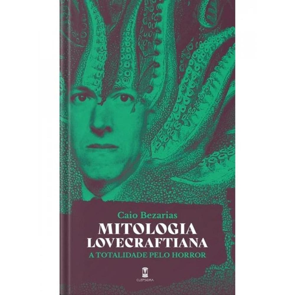 Mitologia Lovecraftiana - A Totalidade Pelo Horror