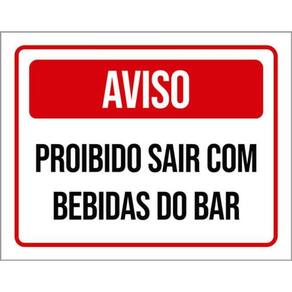 Kit 3 Placas Aviso Proibido Sair Bebidas Bar
