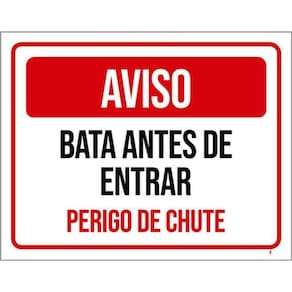 Kit 10 Placas Aviso Bata Antes Entrar Perigo De Chute