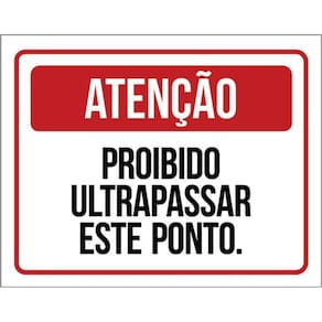 Kit 5 Placas Atenção Proibido Ultrapassar Este Ponto