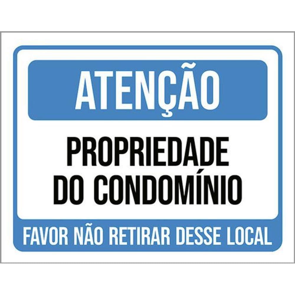 Kit 3 Placa Propriedacondomínio Não Retirar 36X46