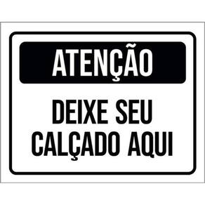 Kit 3 Placas Sinalização - Atenção Deixe Seu Calçado Aqui