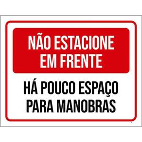 Kit 10 Placas Não Estacione Frente Há Pouco Espaço Manobras