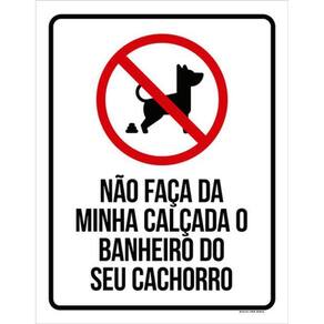 Kit 10 Placas Não Faça Calçada Banheiro Seu Cachorro 36X46