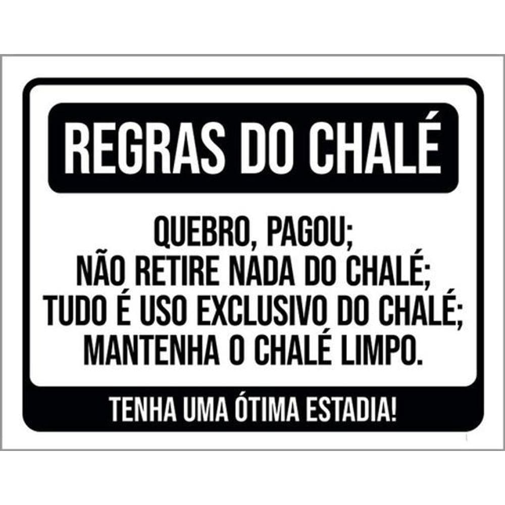 Kit 5 Placa Regras Chalé Quebrou Pagou Retire Nada36X46