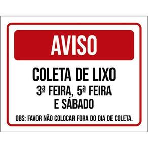 Kit 5 Placas Aviso Coleta Lixo Terça Quinta Sábado Fora Dia