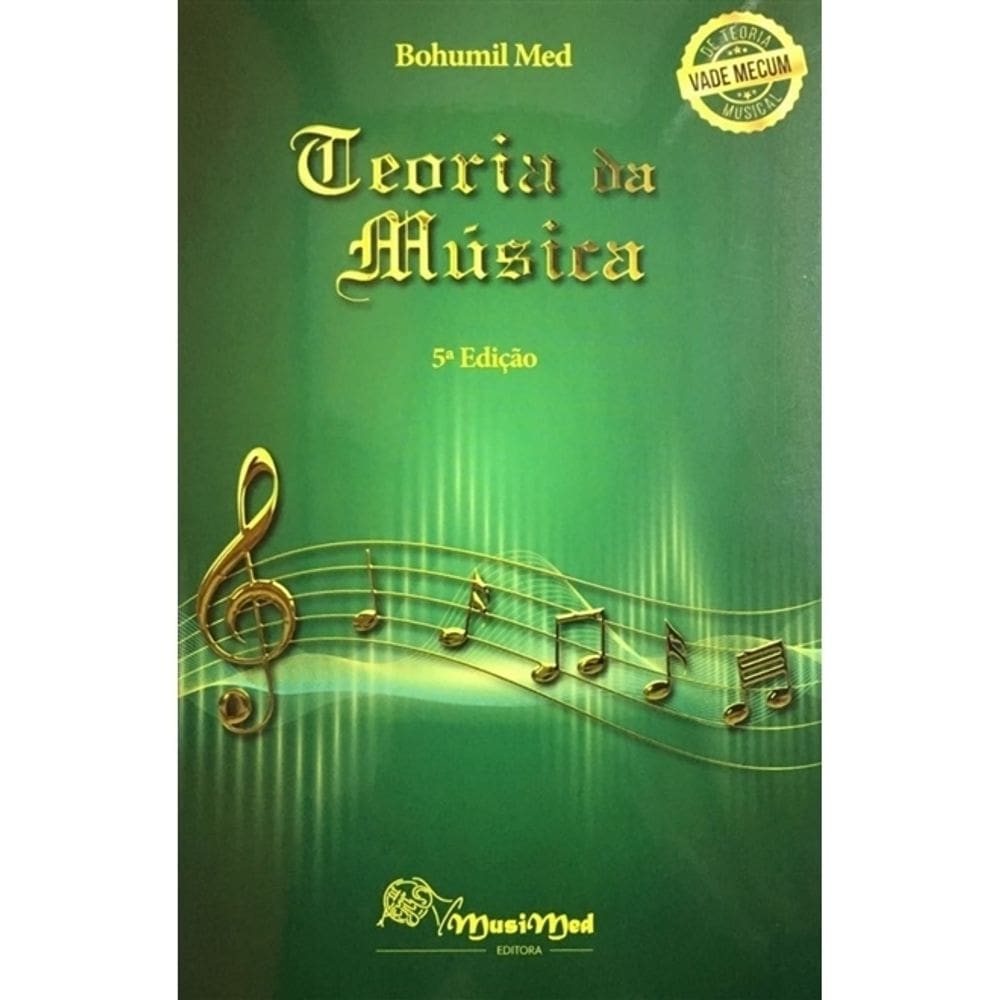 Teoria da Música - 5ª edição - BOHUMIL MED