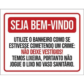 Kit 3 Placa Bem Vindo Utilize Banheiro Deixe Vestigios 36X46