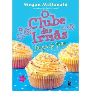 Clube das Irmãs, o - Regra de Três
