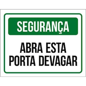 Kit 3 Placas De Segurança - Abra Esta Porta Devagar