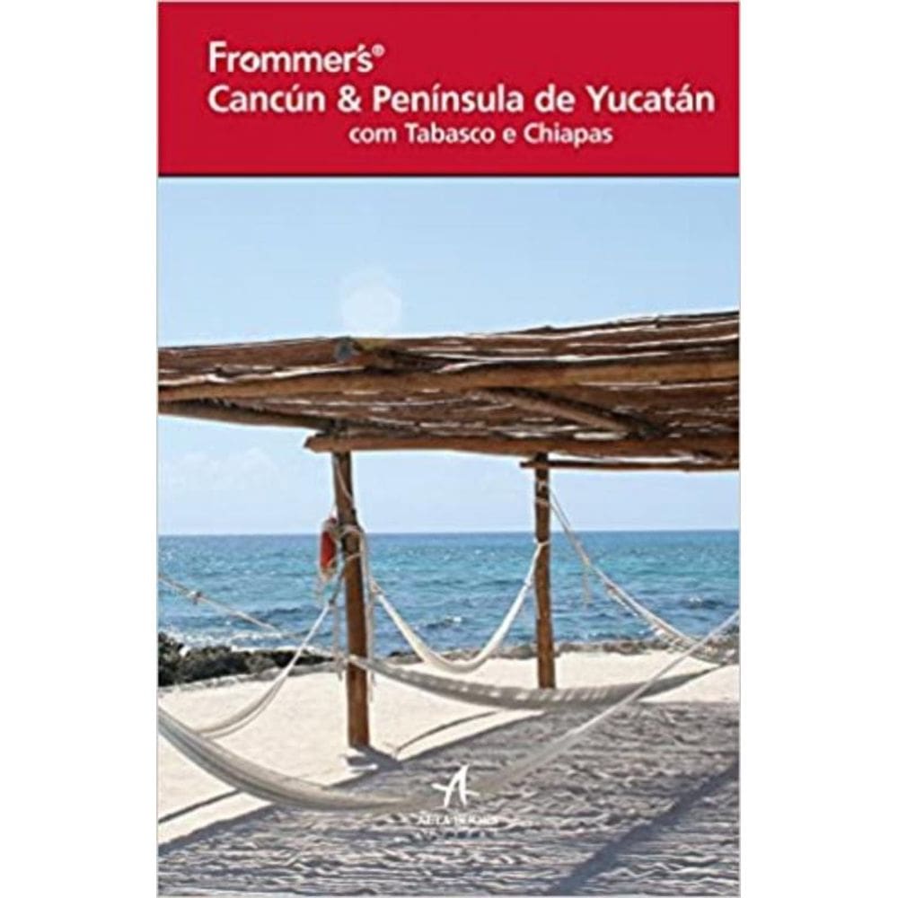 Frommers - Cancún & Península de Yucatán