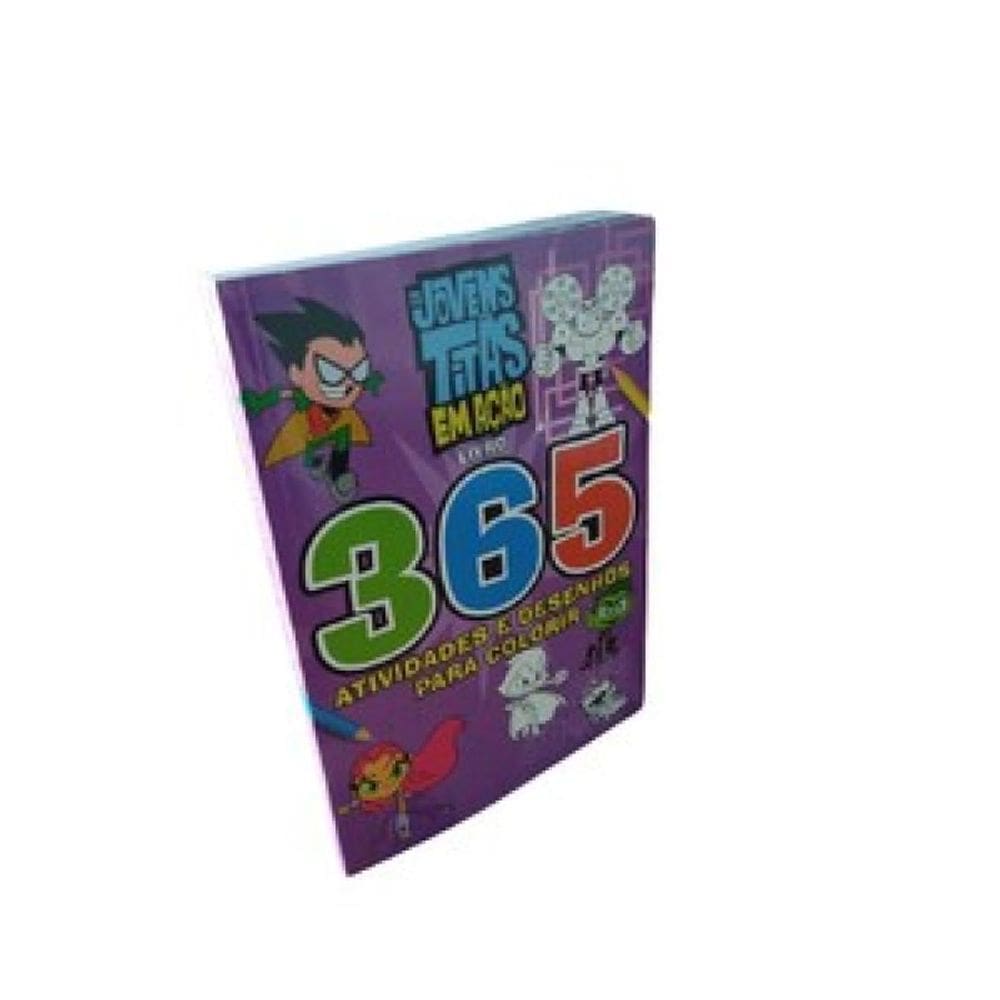 Jovens Titãs - 365 Atividades E Desenhos Para Colorir
