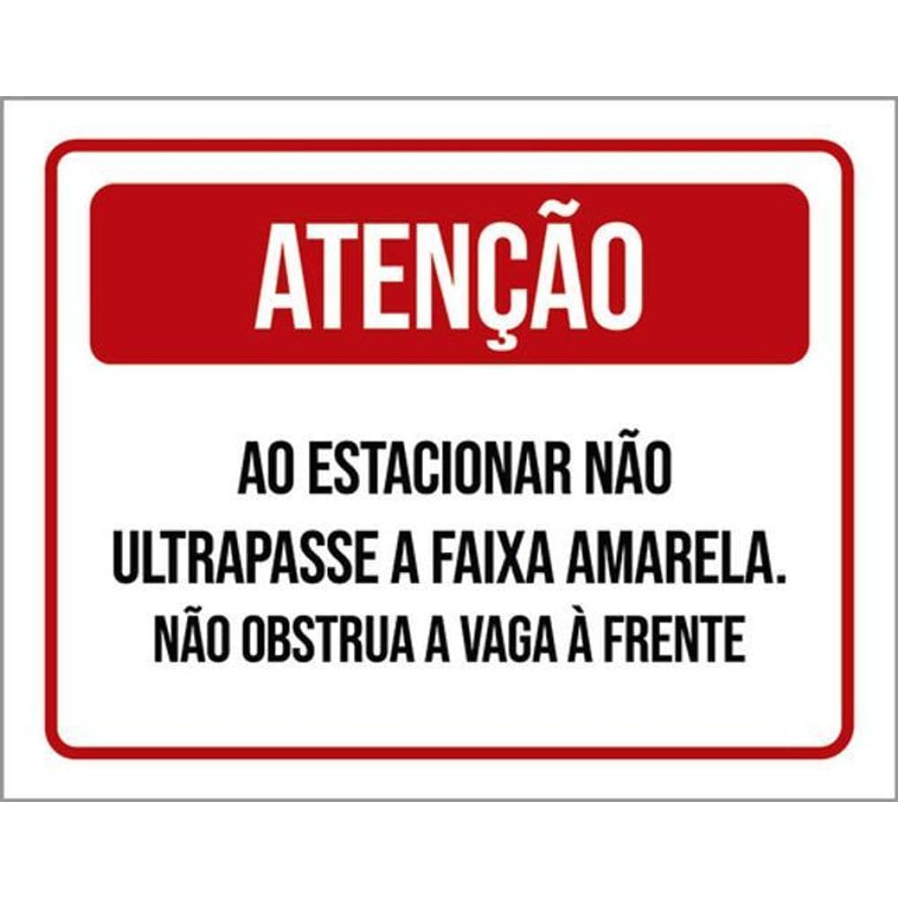Kit 5 Placa Ao Estacionar Ultrapasse Faixa36X46