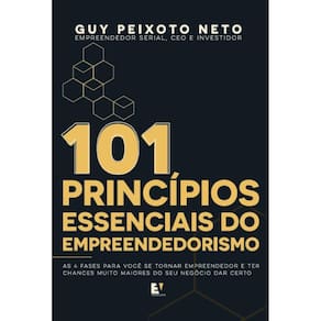 101 Princípios Essenciais do Empreendedorismo