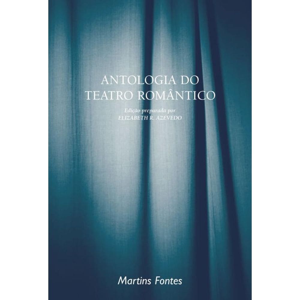 Livro Antologia Do Teatro Romantico