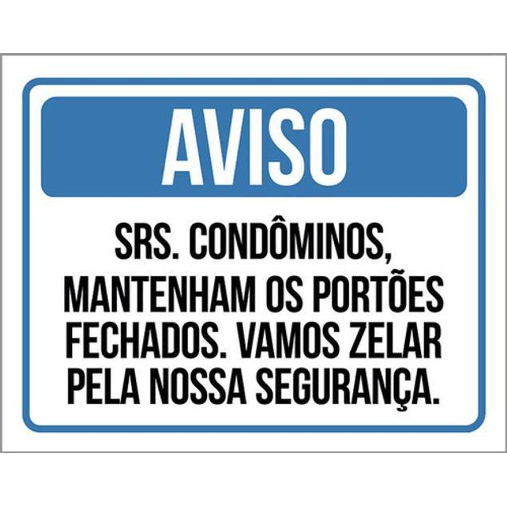 Kit 10 Placas Aviso Condôminos Segurança Portões Fechados
